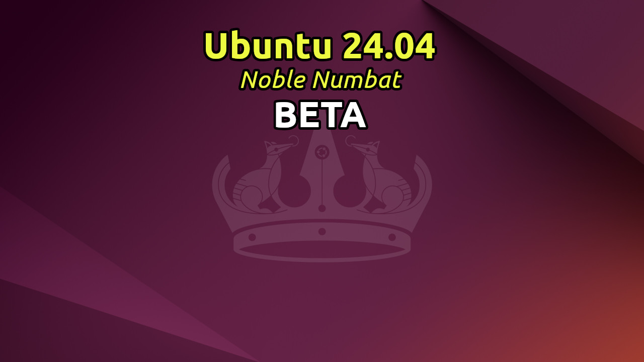 Ubuntu 24.04 Noble Numbat BETA featured image